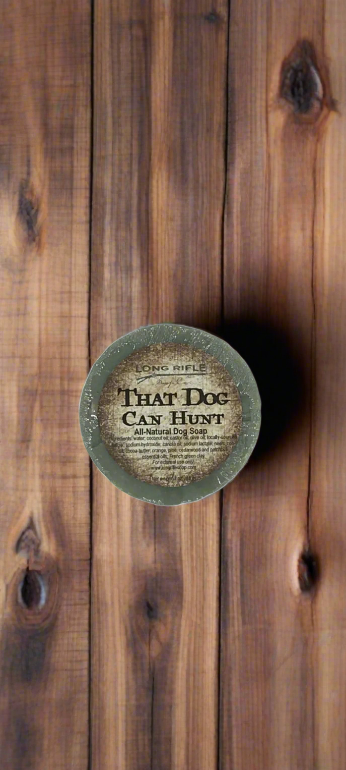 That Dog Can Hunt - The Soap Bar for Dirty Dawgs Who Roam Wild